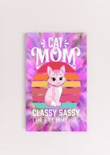 Load image into Gallery viewer, Custom - Cat Mom - Classy, Sassy, and a Bit Smart Assy 6&quot; wide x 10&quot; tall Wall Art - Ashby&#39;s Crafts and Gifts
