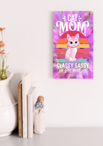 Custom - Cat Mom - Classy, Sassy, and a Bit Smart Assy 6